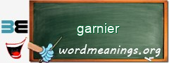 WordMeaning blackboard for garnier